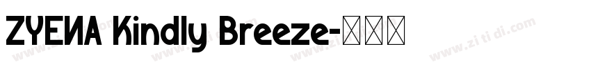 ZYENA Kindly Breeze字体转换